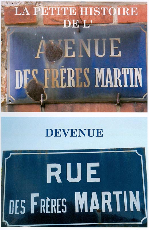 Ancienne et nouvelle plaque. ID565 Rue Martin devenue rue des Frères Martin